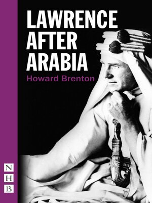 cover image of Lawrence After Arabia (NHB Modern Plays)